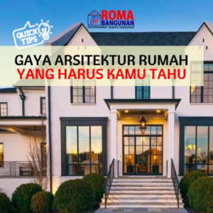Read more about the article Gaya Arsitektur Hunian Yang Harus Kamu Tahu