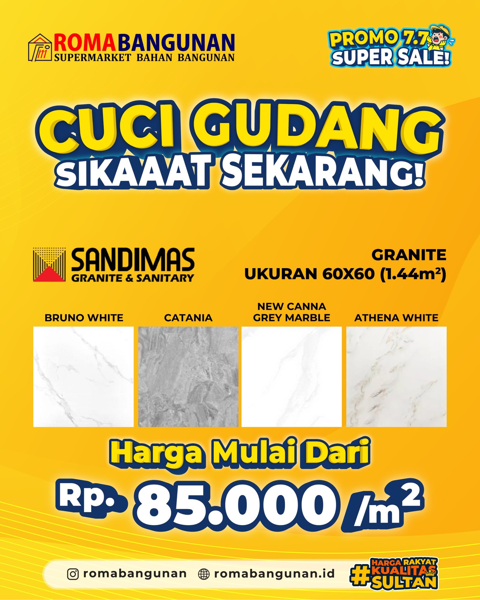 CUCI GUDANG GRANITE‼ PROMO 7.7 SUPER SALE ROMA BANGUNAN