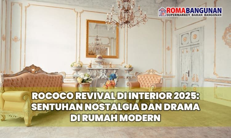 Rococo Revival di Interior 2025: Sentuhan Nostalgia dan Drama di Rumah Modern